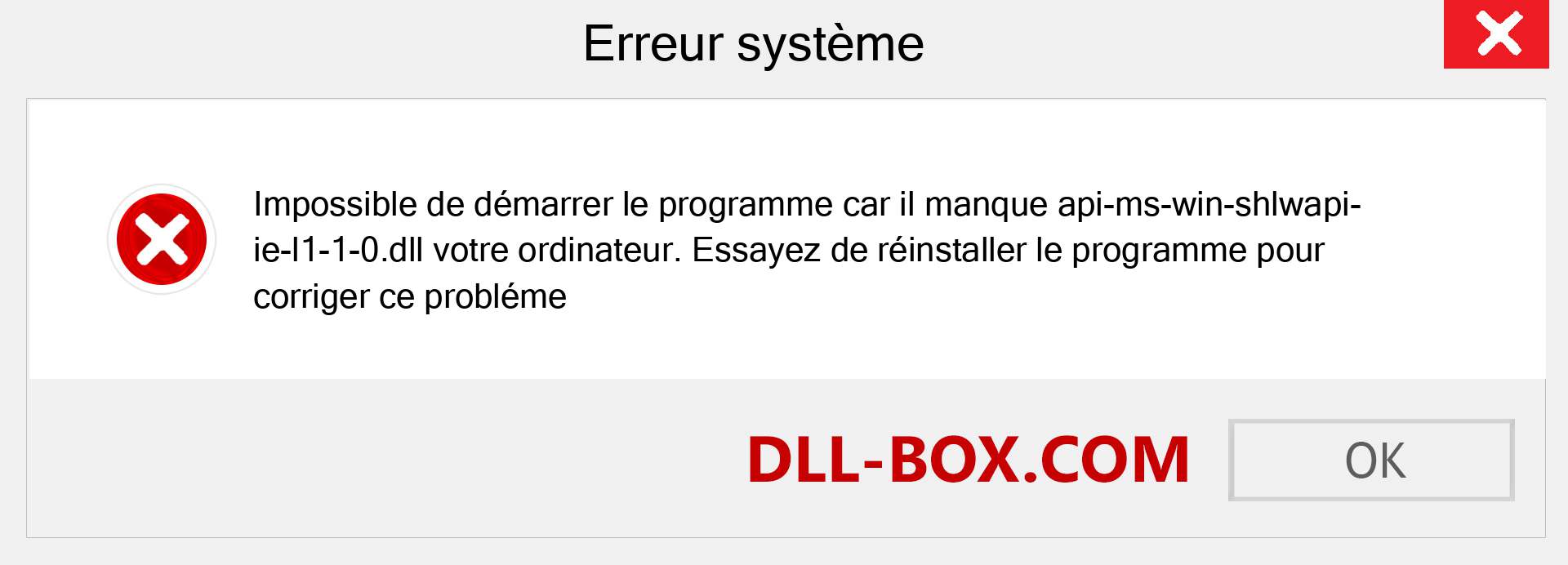 Le fichier api-ms-win-shlwapi-ie-l1-1-0.dll est manquant ?. Télécharger pour Windows 7, 8, 10 - Correction de l'erreur manquante api-ms-win-shlwapi-ie-l1-1-0 dll sur Windows, photos, images